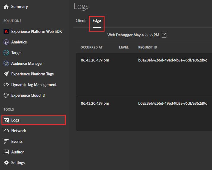 in the tools menu of the left side of the debugger, select logs, then switch from client to edge in the tabs along the top, this shows edge network requests